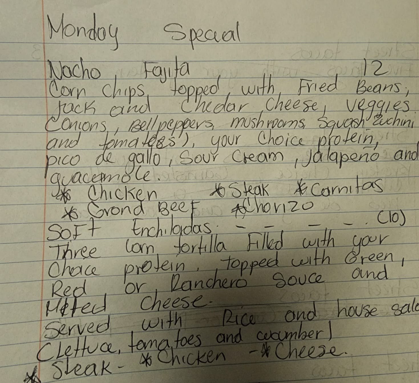 A handwritten note on lined paper: Monday special, nacho fajita 12, soft enchiladas 10, with the fillings listed.