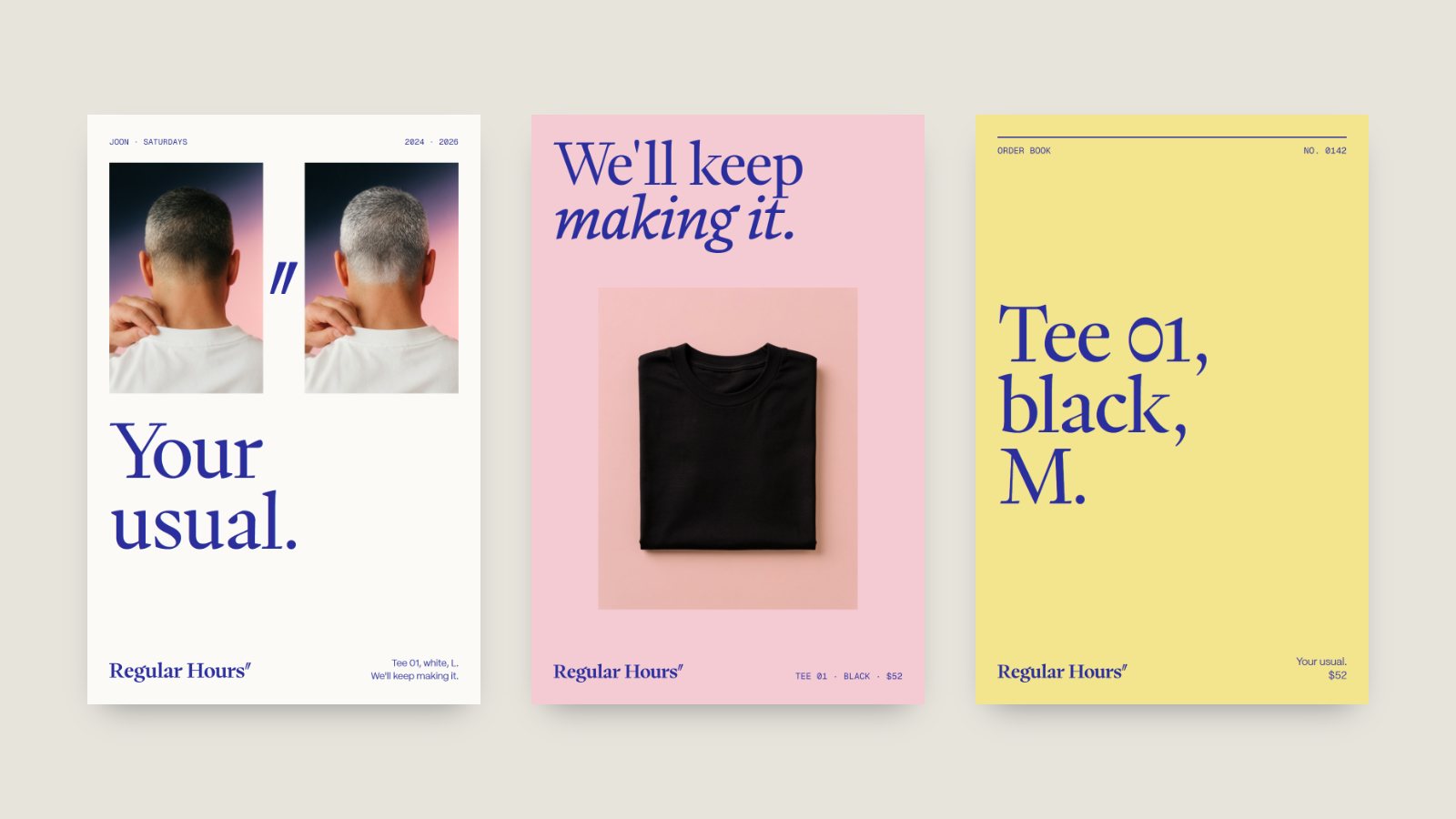 Three posters: the diptych on paper, We'll keep making it on pink, and Tee 01, black, M. on canary